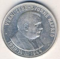 Szlovákia 1944. 50K Ag "5. Függetlenségi évforduló" T:2