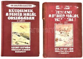 Dr. Kalmár Gusztáv: Küzdelmek a fehér halál országában I-II.kötet. A nagy sarkutatók szenvedései és győzelmei. Vezényi Elemér rajzaival. Bp., 1931-1932, Szent István-Társulat. Kiadói egészvászon kötés, kopott borítókkal, az I. kötet gerince sérült.