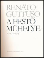 Renato Guttuso: A festő műhelye.Írások a művészetről. Bp., 1977, Kossuth. Fordította: Barna Imre. Fe...