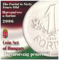 2006. 1Ft-100Ft (7xklf) forgalmi sor szettben + 1946. 1Ft Ag "Hatvanéves a Forint" utánveret proof kivitelben T:PP Adamo FO38.1