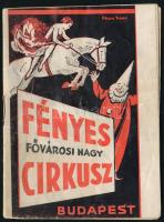 1941 A Fényes Fővárosi Nagy Cirkusz képekkel gazdagon illusztrált műsorfüzete, Pólya Tibor grafikájával a borítón, 30p