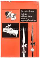 Temesváry Ferenc: A sárvári Nádasdy Ferenc Múzeum fegyvergyűjteménye. Bp.,1980, Akadémiai Kiadó. Szövegközti illusztrációkkal. Kiadói félvászon-kötés, kiadói szakadozott, kissé hiányos papír védőborítóban.