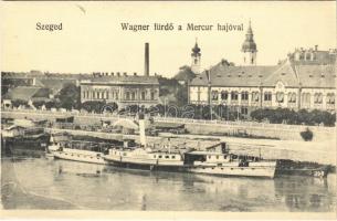 Szeged, Wagner fürdő a Mercur gőzhajóval