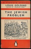 Louis Golding: The Jewish problem. Harmondsworth,(1939),Penguin Books. Angol nyelven. Kiadói papírkötés, néhány lapon lapszéli ceruzás jegyzettel.