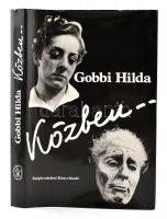 Gobbi Hilda: Közben... Bp., 1982, Szépirodalmi Könyvkiadó, kiadói kartonált papírkötésben. A művész, Gobbi Hilda (1913-1988) színésznő aláírásával.