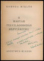 Koroda Miklós: A magyar felvilágosodás breviáriuma. Bp.,[1944], Anonymus, 189+2 p.  Első kiadás. Kia...