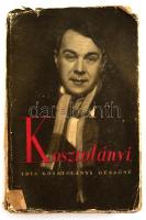 Kosztolányi Dezsőné: Kosztolányi. Aláírt példány. Bp., 1938. Révai. Megviselt papírborítóval