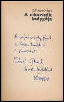 Z. Vincze György: A cikoriták bolygója. Dedikált. Bp., 1985. Ifjúsági, Kiadói papírkötésben. Sci-fi