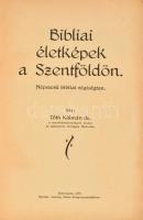 Tóth Kálmán: Bibliai életképek a szentföldön. Népszerű bibliai régiségtan. Esztergom, 1935, Laiszky ...