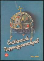 cca 1930 Emlékezzünk Nagy-Magyarországról. I. füzet, Pesti Hírlap, képekkel gazdagon illusztrált, 42p