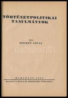Szekfű Gyula: Történetpolitikai tanulmányok. Bp., 1924, Magyar Irodalmi Társaság, 139+2 p. Átkötött félvászon-kötés.