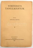 Angyal Dávid: Történeti tanulmányok. Bp., 1937, MTA. Kiadói papírkötés, felvágatlan példány, jó állapotban.