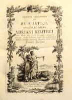 Adriani Kemteri: Veterum disciplina in re rustica I. Madiolani, 1770. Kemter, AdrianKorabeli papírkötésben. Rézmetszetű címképekkel