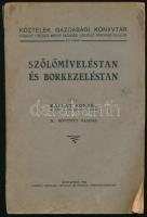 Kállay Kornél: Szőlőmíveléstan és borkezeléstan. II. bővített kiadás. Bp., 1944, Pátria. Kiadói papír kötésben.