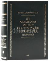 Borsi-Kálmán Béla: Ifj. Niamessny Mihály és a temesvári Levente-Per (1919-20). Budapest, 2010, Helikon Kiadó Kft. Kiadói műbőrkötés, fekete-fehér képekkel illusztrált.