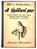 Ábrahám Ferenc-Kussinszky Endre (szerk.): A Szálasi-per. A vád, a vallomások és az ítélet. Szálasi, Szőllősi, Csia, Gera, Vajna, Beregfy, Kemény bűnügyének főtárgyalása és az ítélet. A Magyar Országos Tudosító és a Magyar Távirati Iroda hivatalos kiadásaiból. Bp., 1945, Híradó Könyvtár, 191+1 p. Átkötött műbőr-kötés, körbevágott,