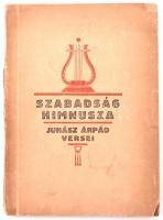 Juhász Árpád: Szabadság himnusza. Bp., 1946, (Springer-ny.) Kiadói papírkötés, a borítón kis sérüléssel, kis hiánnyal, az utolsó lap szélén kis hiánnyal.