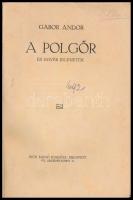 Gábor Andor: A polgőr és egyéb jelenetek. A borító rajza Pólya Tibor (1886-1937) munkája. Bp., [1916...