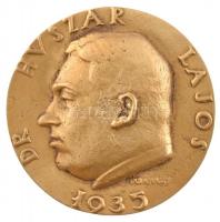 Madarassy Walter (1909-1994) 1935. Dr. Huszár Lajos kétoldalas, öntött Br emlékérem másolat (71,5mm) T:2