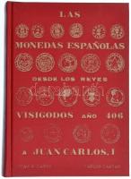 Juan R. Cayon - Carlos Castan: Las Monedas Espanolas desde los Reyes Visigodos ano 406 a Juan Carlos I. Albano Posada, Madrid, 1983.