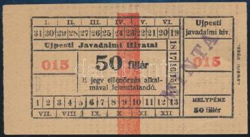 cca 1915 Újpesti Javadalmi Hivatal 50 filléres helypénzjegye minta pecséttel, szép állapotban