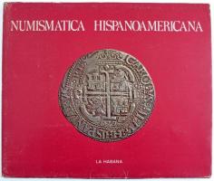 Numismatica Hispanoamericana, La Habana, 1978. múzeumi katalógus két részben, borítóval, használt állapotban Numismatica Hispanoamericana, La Habana, 1978. museum catalog in two parts, with cover, in used condition