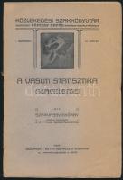 Szarvassy György: A vasuti statisztika alapelemei. Bp., 1909, Wodianer F. És Fiai műintézete. I. sorozat 14. könyv. Kiadói papír kötésben.