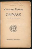 Karinthy Frigyes: Grimasz. Szatírák és humoreszkek. A borító illusztrációja Bíró Mihály (1886-1948) ...