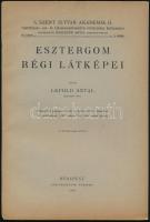 Lepold Antal: Esztergom régi látképei 1944, Stephaneum. Kiadói papírkötésben