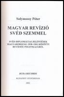 Solymossy Péter: Magyar revízió svéd szemmel. Bp., 2002. Buda-Records. Kiadói papírkötésben