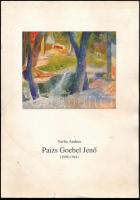 Verba Andrea: Paizs Goebel Jenő (1896-1944). Szentendre, 1996. Pest Megyei Múzeumok, Kiadói papírkötésben, kissé hullámos borító