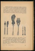Gundel Károly-Reichardt György: A felszolgálás kézikönyve. Bp., 1938, Klein Mór könyvnyomdája. Átköt...