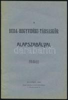 A Buda-hegyvidéki Társaskör alapszabályai. Bp., 1908. Ádám Herman, 14p.