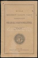 1900 Gyula rendezett tanácsú város szabályrendeletei. II. kötet. 152p. egy lyukkal