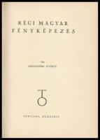 Kreilisheim György: Régi magyar fényképezés. Bp., 1941, Officina., 32db képmelléklettel  Kartonált p...