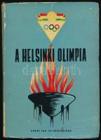 Mező Ferenc, Dr. (szerk.): A helsinki olimpia Sport Lap- és Könyvkiadó, Budapest, 1952, 256 p., eredeti papírborítóban, kopott