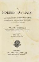 Williams, Archibald: Modern bányászat. Bp., 1914, Franklin. Kiadói erősen foltos egészvászon kötés, ...