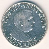 Szlovákia 1944. 50K Ag "5. Függetlenségi évforduló" T:2/2-