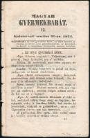 1844 Kolozsvár, Magyar Gyermekbarát, 13 sz. 1844. márc. 26., Szerk.: Szilágyi Ferenc, a címlap felső sarkán kis hiánnyal, 193-208 p.