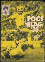 1978 Foci Világ 78 labdarúgó magazin, Szerk.: Kutas István, foltos, 48 p.