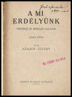 Szilády Zoltán: A mi Erdélyünk. A szerző autográf ajándékozási soraival! Történeti és néprajzi vázla...