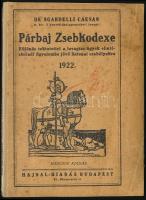 De Sgardelli Caesar: Párbaj Zsebkódexe különös tekintettel a lovagias ügyek elintézésénél figyelembe jövő katonai szabályokra. Bp., 1922. Hajnal. Kiadói, javított papírkötésben 99p.