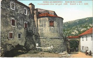 Bakar, Szádrév, Bukar, Bukkari, Buccari; Adria-Quarnerno, Frankopanski dvor od god 1530 / castle / kastély. Ed. Feitzinger No. 54. Quarn. 1908/18