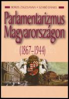 Boros Zsuzsanna - Szabó Dániel: Parlamentarizmus Magyarországon (1867-1944). Bp., 1999, Korona Kiadó. Kiadói papírkötésben, ceruzás bejegyzésekkel, aláhúzással.