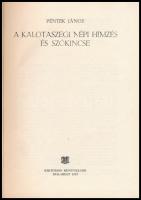 Péntek János: A kalotaszegi népi hímzés és szókincse. Bukarest, 1979, Kriterion Könyvkiadó. Kiadói k...