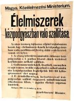 1919 Élelmiszer kézdipodgyászban! szállításáról szóró rendelet hirdetménye 48x60 cm Szakadással