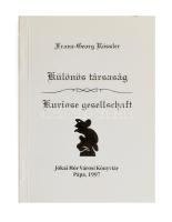 Franz-Georg Rössler: Különös társáság / Kuriose Gesellschaft. Pápa, 1997, Jókai Mór Városi Könyvtár. Kiadói kartonált papírkötésben