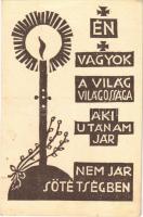 Én vagyok a világ világossága, aki utánam jár, nem jár sötétségben / Hungarian religious art postcard