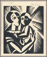 Csabai-Ékes Lajos (1896-1944): Anya gyermekével. Fametszet, papír, utólagos jelzéssel, kartonra raga...