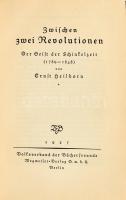 Ernst Heilborn: Zwischen zwei Revolutionen. Der Geist der Schinkelzeit (1789 - 1848). Berlin, 1927, ...